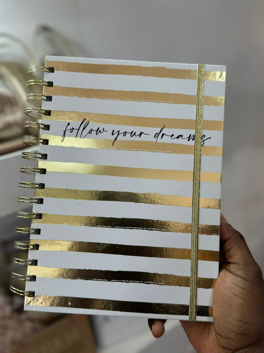 Follow your Dreams- Notebook